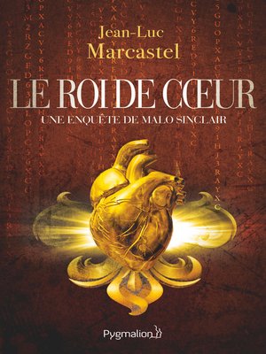 cover image of Le Roi de cœur. Une enquête de Malo Sinclair